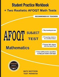 Cover image for AFOQT Subject Test Mathematics: Student Practice Workbook + Two Realistic AFOQT Math Tests