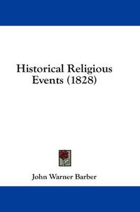 Cover image for Historical Religious Events (1828)