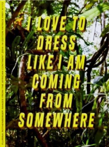 Cover image for I Love to Dress Like I am Coming from Somewhere