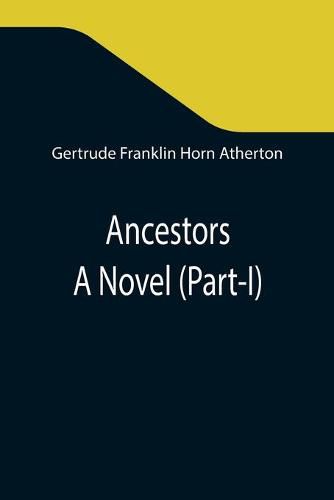 Cover image for Ancestors: A Novel (Part-I)