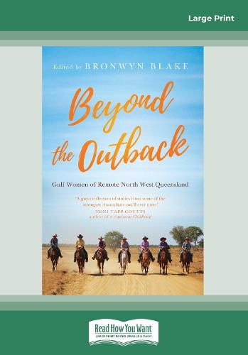 Cover image for Beyond the Outback: Gulf Women of Remote North West Queensland