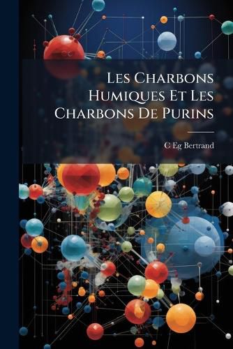 Cover image for Les Charbons Humiques Et Les Charbons de Purins