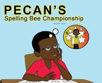 Cover image for Pecan's Spelling Bee Championship