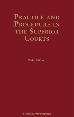 Cover image for Practice and Procedure in the Superior Courts