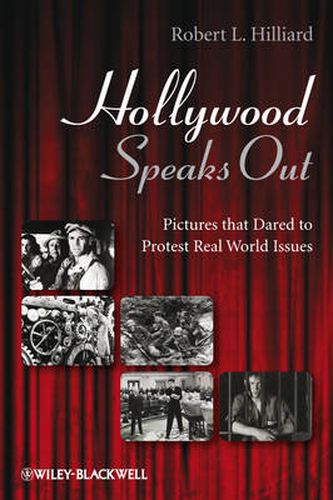 Cover image for Hollywood Speaks Out: Pictures That Dared to Protest Real World Issues