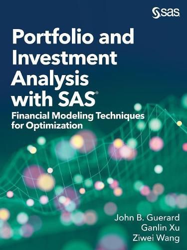 Cover image for Portfolio and Investment Analysis with SAS: Financial Modeling Techniques for Optimization