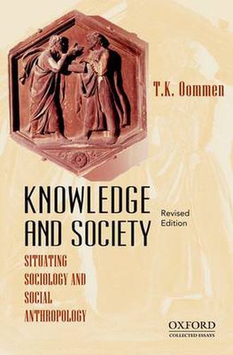 Cover image for Knowledge and Society: Situating Sociology and Social Anthropology, Revised Edition