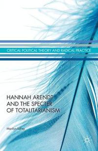 Cover image for Hannah Arendt and the Specter of Totalitarianism