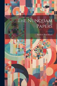 Cover image for The Nunquam Papers