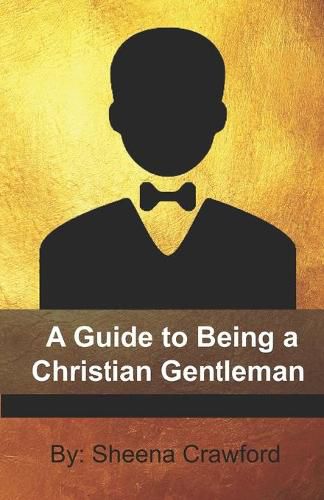 Cover image for A Guide to Being a Christian Gentleman