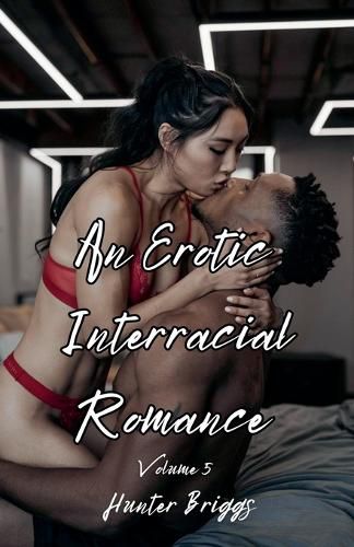 An Erotic Interracial Romance