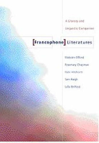 Cover image for Francophone Literatures: A Literary and Linguistic Companion