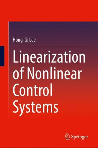 Cover image for Linearization of Nonlinear Control Systems