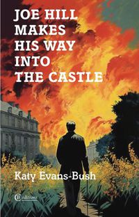 Cover image for Joe Hill Makes His Way into the Castle