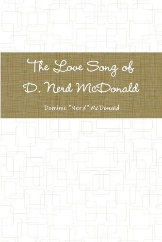 Cover image for The Love Song of D. Nerd Mcdonald