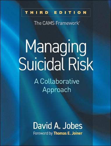 Managing Suicidal Risk, Third Edition