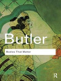 Cover image for Bodies That Matter: On the Discursive Limits of Sex