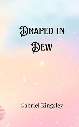 Cover image for Draped in Dew