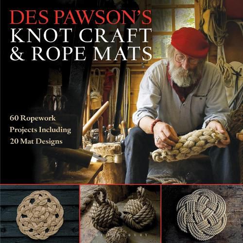 Cover image for Des Pawson's Knot Craft and Rope Mats: 60 Ropework Projects Including 20 Mat Designs