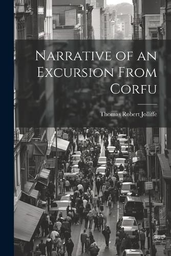 Cover image for Narrative of an Excursion From Corfu