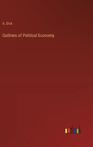 Cover image for Outlines of Political Economy