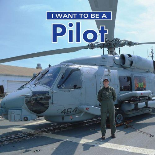 Cover image for I Want to Be a Pilot