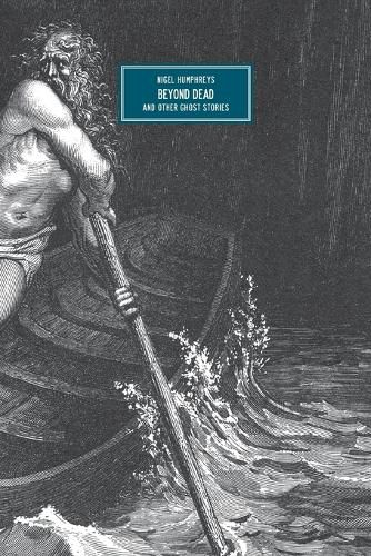 Cover image for Beyond Dead: And Other Ghost Stories