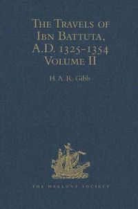 Cover image for The Travels of Ibn Battuta, A.D. 1325-1354: Volume II