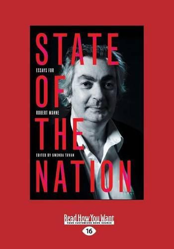 State of the Nation: Essays for Robert Manne