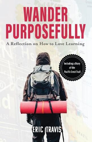 Cover image for Wander Purposefully: A Reflection on How To Love Learning