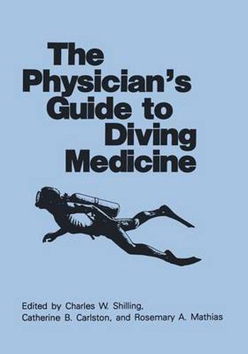 The Physician's Guide to Diving Medicine