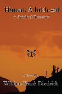 Cover image for Human Adulthood: A Spiritual Romance