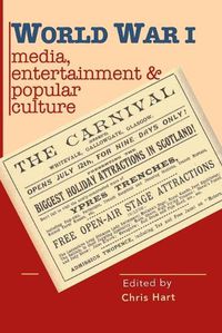 Cover image for World War I Media, Entertainments & Popular Culture