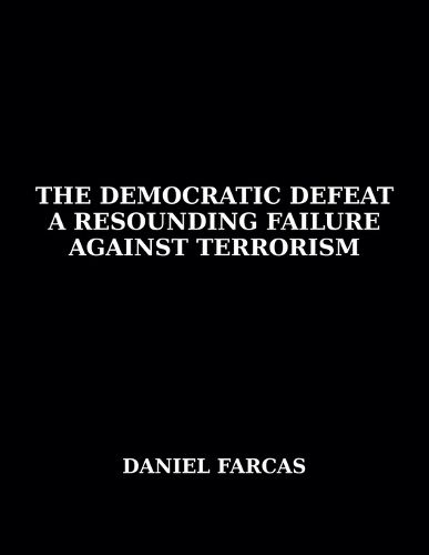 Cover image for The Democratic Defeat a Resounding Failure Against Terrorism