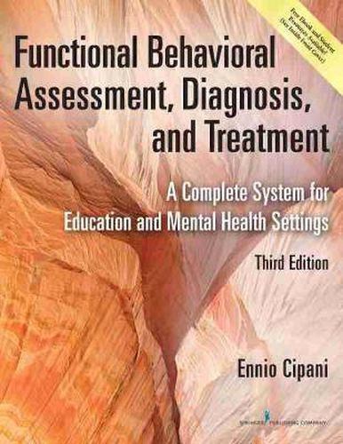 Cover image for Functional Behavioral Assessment, Diagnosis, and Treatment: A Complete System for Education and Mental Health Settings