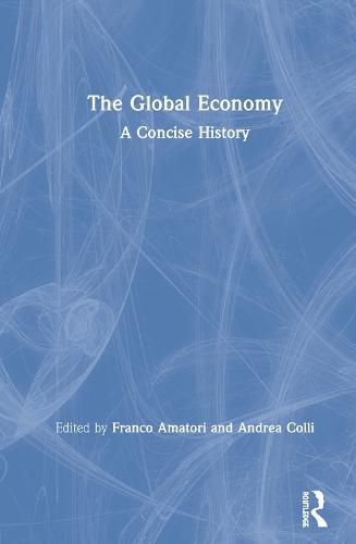 Cover image for The Global Economy A Concise History: A Concise History