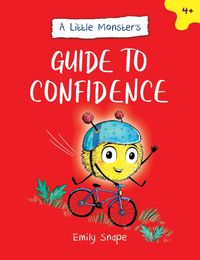 Cover image for A Little Monster's Guide to Confidence