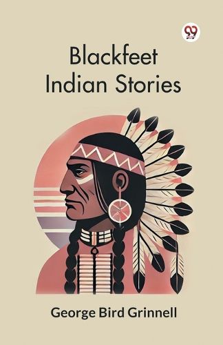 Cover image for Blackfeet Indian Stories