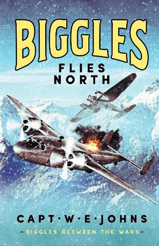 Cover image for Biggles Flies North