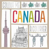 Cover image for Colour Me Canada / Canada a Colorier