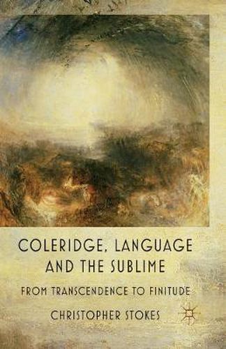 Cover image for Coleridge, Language and the Sublime: From Transcendence to Finitude