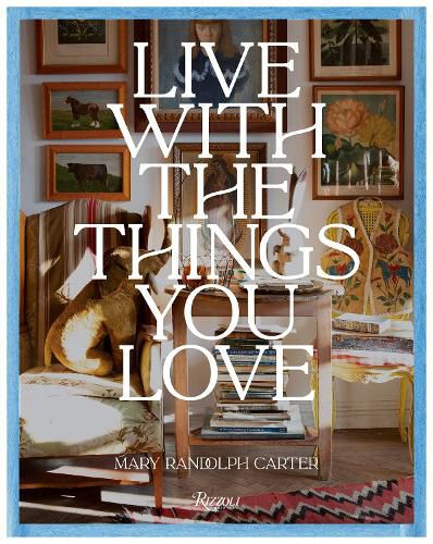 Live With The Things You Love