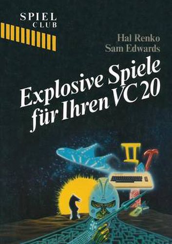 Cover image for Explosive Spiele Fur Ihren Vc20