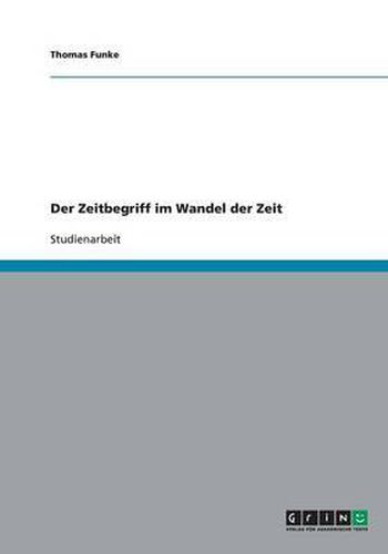 Cover image for Der Zeitbegriff im Wandel der Zeit