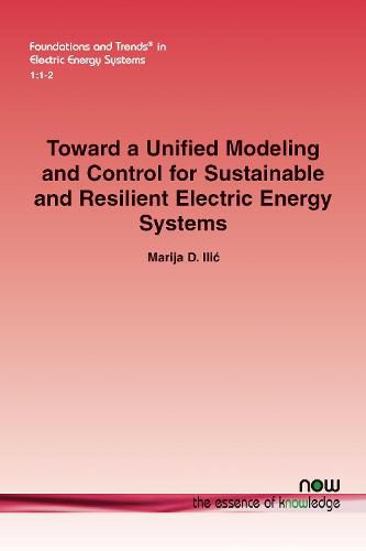 Cover image for Toward a Unified Modeling and Control for Sustainable and Resilient Electric Energy Systems