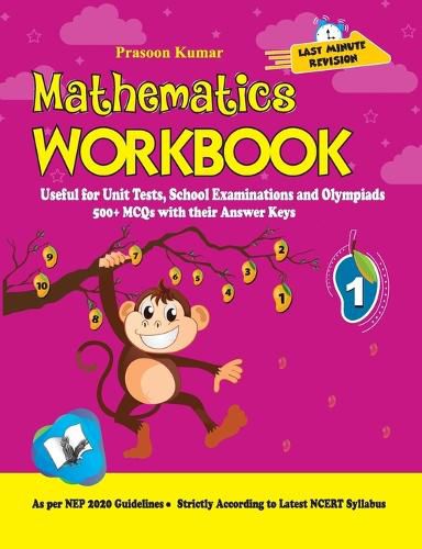 Cover image for Mathematics Workbook Class 1: Useful for Unit Tests, School Examinations & Olympiads