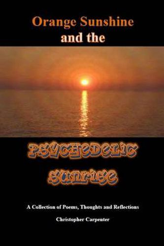 Cover image for Orange Sunshine and the Psychedelic Sunrise