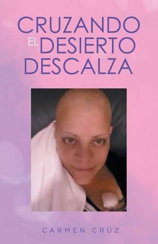 Cover image for Cruzando el desierto descalza