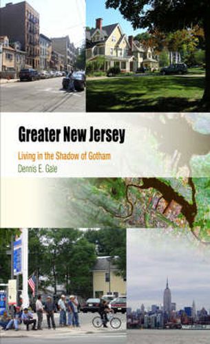 Cover image for Greater New Jersey: Living in the Shadow of Gotham