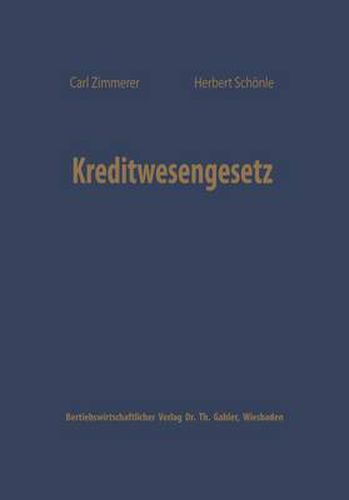 Kreditwesengesetz: Systematische Einfuhrung Und Kommentar